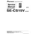 PIONEER SE-CS15V/XCN/EW Service Manual PIONEER SE-CS15V/XCN/EW Service Manual