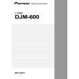 PIONEER DJM-600/WAXCN Owners Manual PIONEER DJM-600/WAXCN Owners Manual