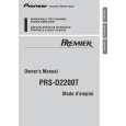 PIONEER PRS-D2200T/XS/UC Owners Manual PIONEER PRS-D2200T/XS/UC Owners Manual