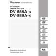 PIONEER DV-585A-K/WYXTL Owners Manual PIONEER DV-585A-K/WYXTL Owners Manual