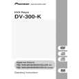 PIONEER DV-300-K/KUCXZT Owners Manual PIONEER DV-300-K/KUCXZT Owners Manual