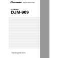 PIONEER DJM-909/KUCXJ Owners Manual PIONEER DJM-909/KUCXJ Owners Manual