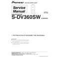 PIONEER S-DV360SW/XTW/EW5 Service Manual PIONEER S-DV360SW/XTW/EW5 Service Manual