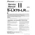 PIONEER S-LX70-LR/XTW/UC Service Manual PIONEER S-LX70-LR/XTW/UC Service Manual