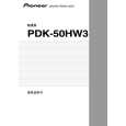 PIONEER PDK-50HW3/Z/CN5 Owners Manual PIONEER PDK-50HW3/Z/CN5 Owners Manual