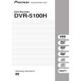 PIONEER DVR-5100H-S/WVXU Owners Manual PIONEER DVR-5100H-S/WVXU Owners Manual
