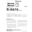 PIONEER S-A670/XTL/NC Service Manual PIONEER S-A670/XTL/NC Service Manual