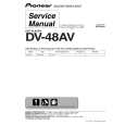 PIONEER DV-48AV/KUXZT/CA Service Manual PIONEER DV-48AV/KUXZT/CA Service Manual